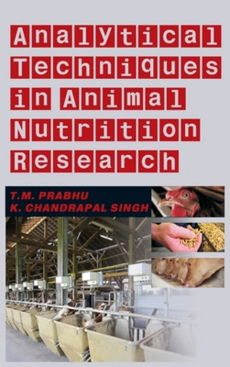 Analytical Techniques in Animal Nutrition Research