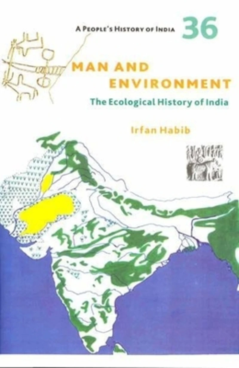 A People's History of India 36 – Man and Environment