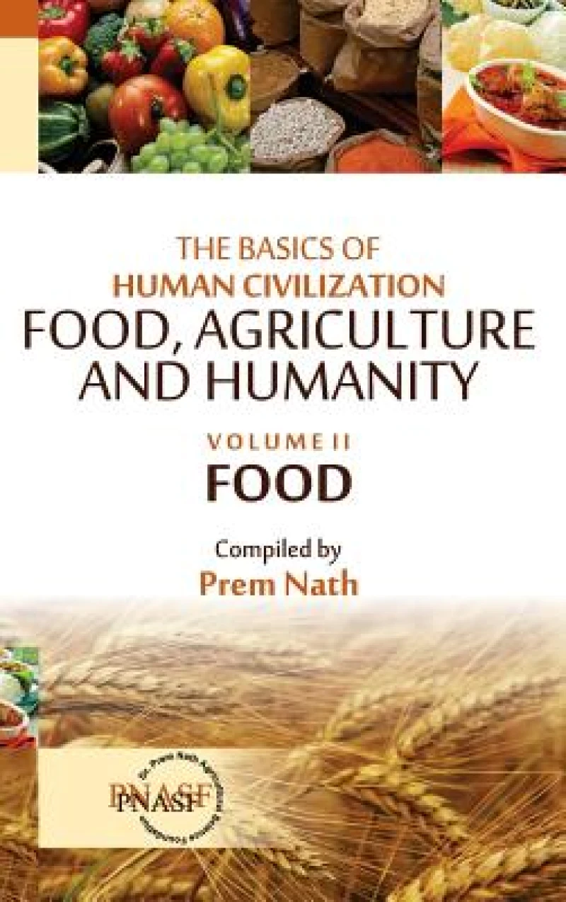 The Basics of Human Civilization: Food, Agriculture and Humanity: Vol.02