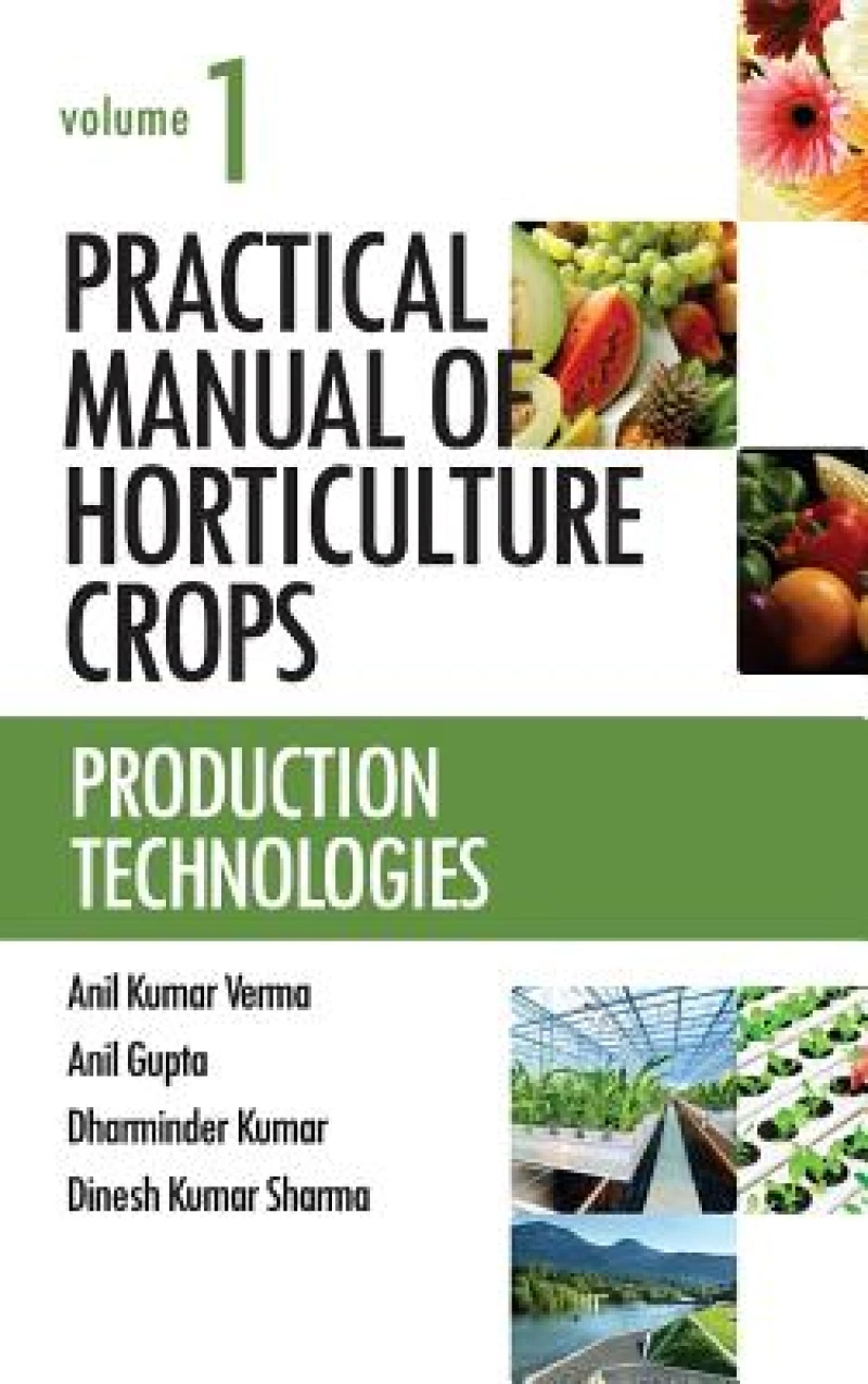 Practical Manual of Horticulture Crops: Vol.01