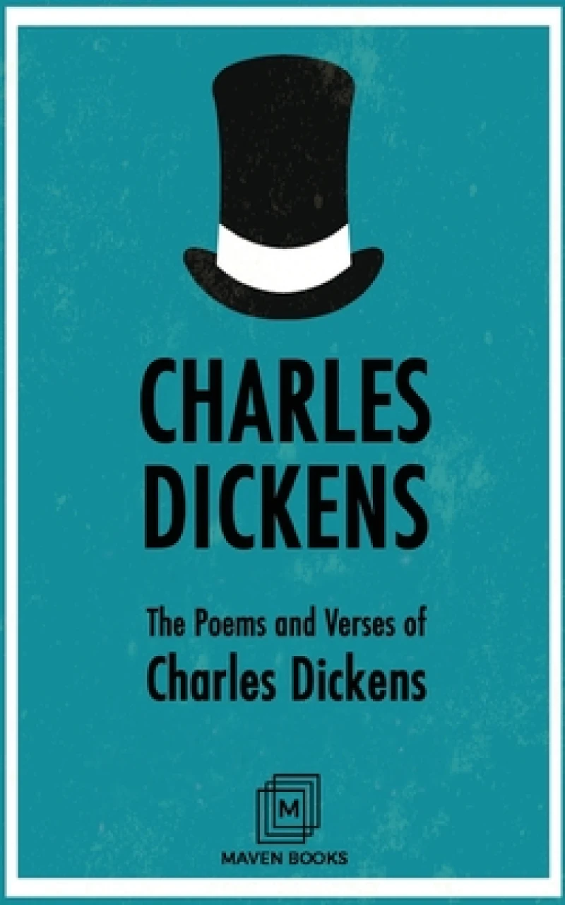 The Poems and Verses of Charles Dickens