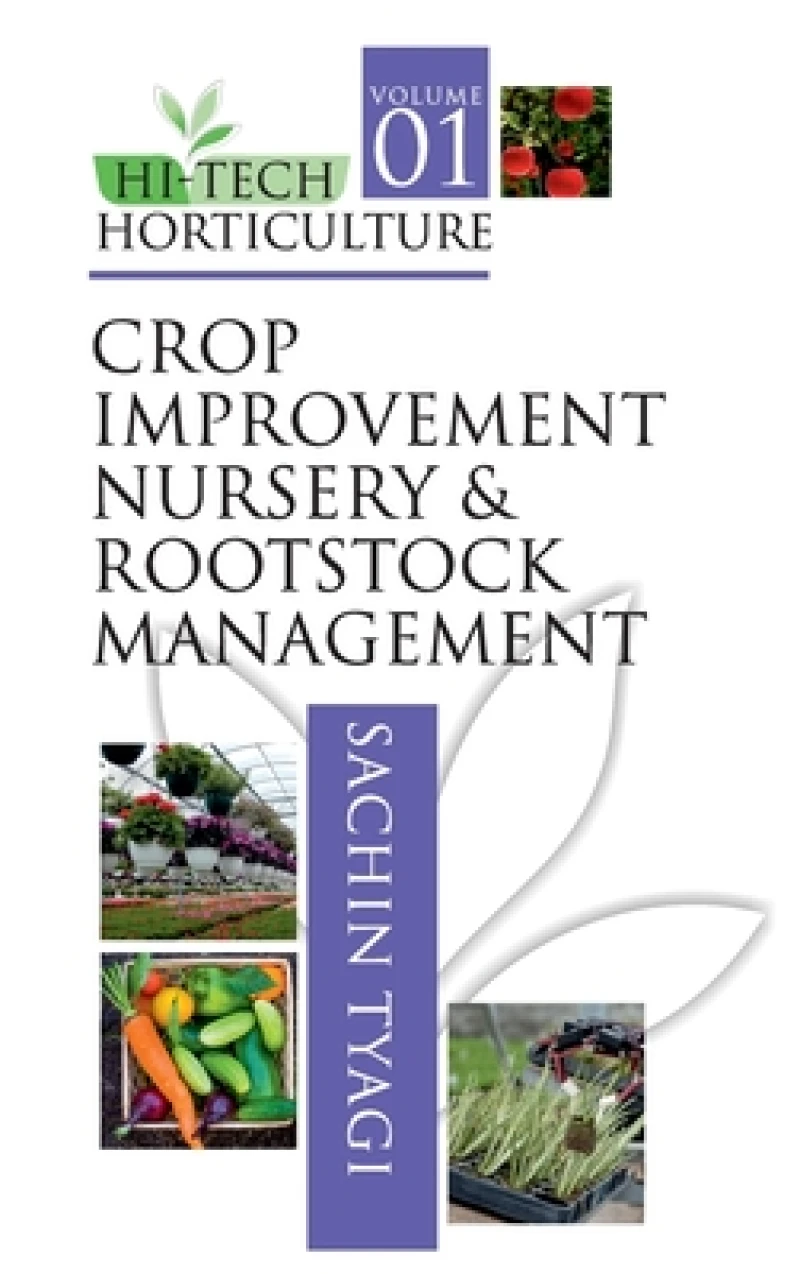 Crop Improvement, Nursery and Rootstock Management
