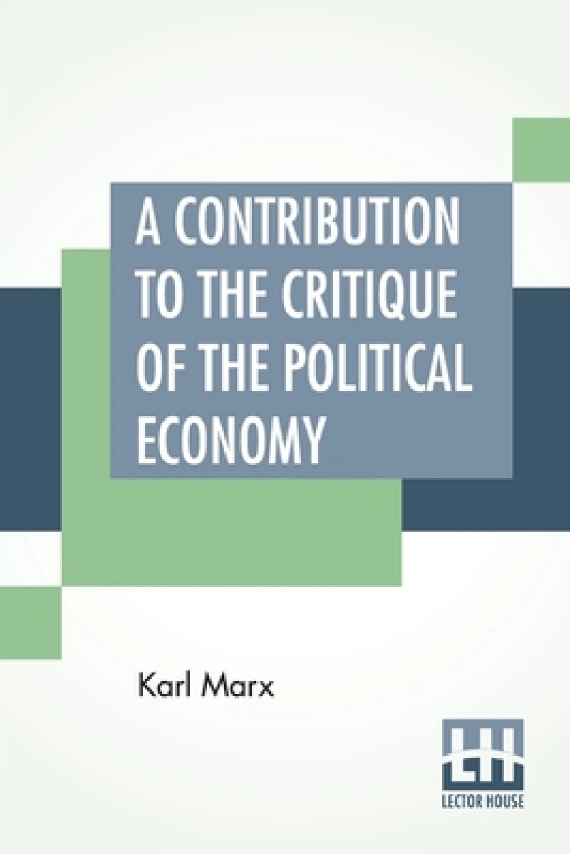 A Contribution To The Critique Of The Political Economy