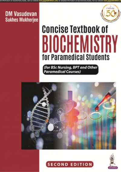 Concise Textbook of Biochemistry for Paramedical Students
