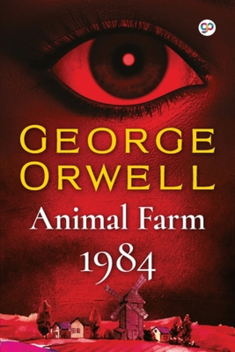 George Orwell Combo : Animal Farm & 1984 in a Single Volume