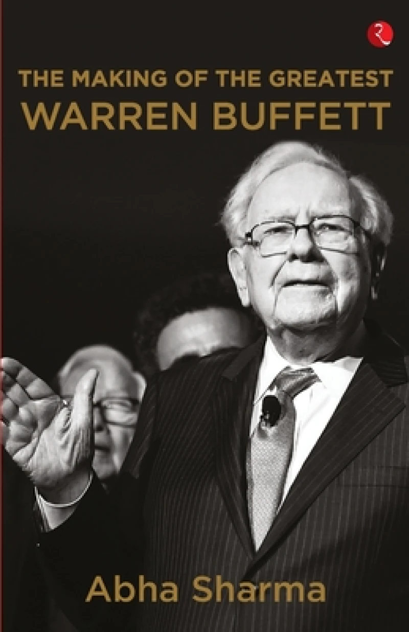 The Making of The Greatest Warren Buffett