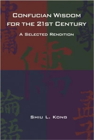 Confucian Wisdom for the Twenty-First Century