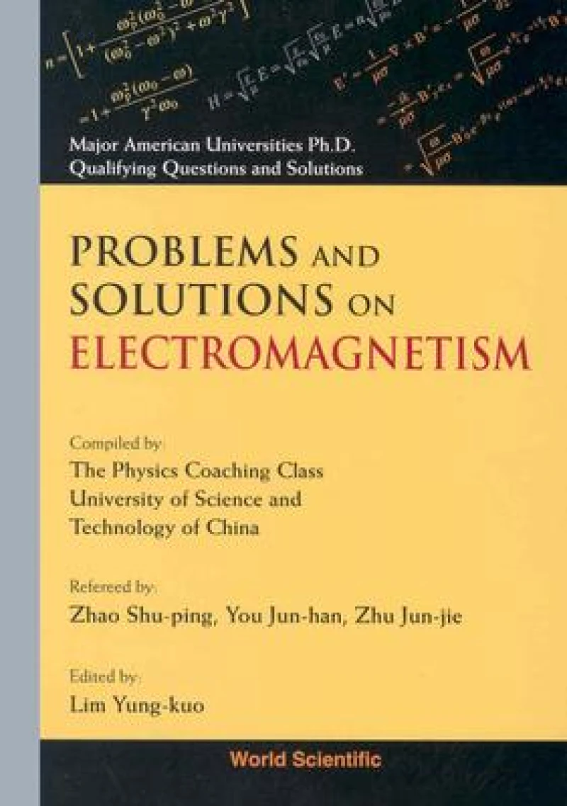Problems And Solutions On Electromagnetism
