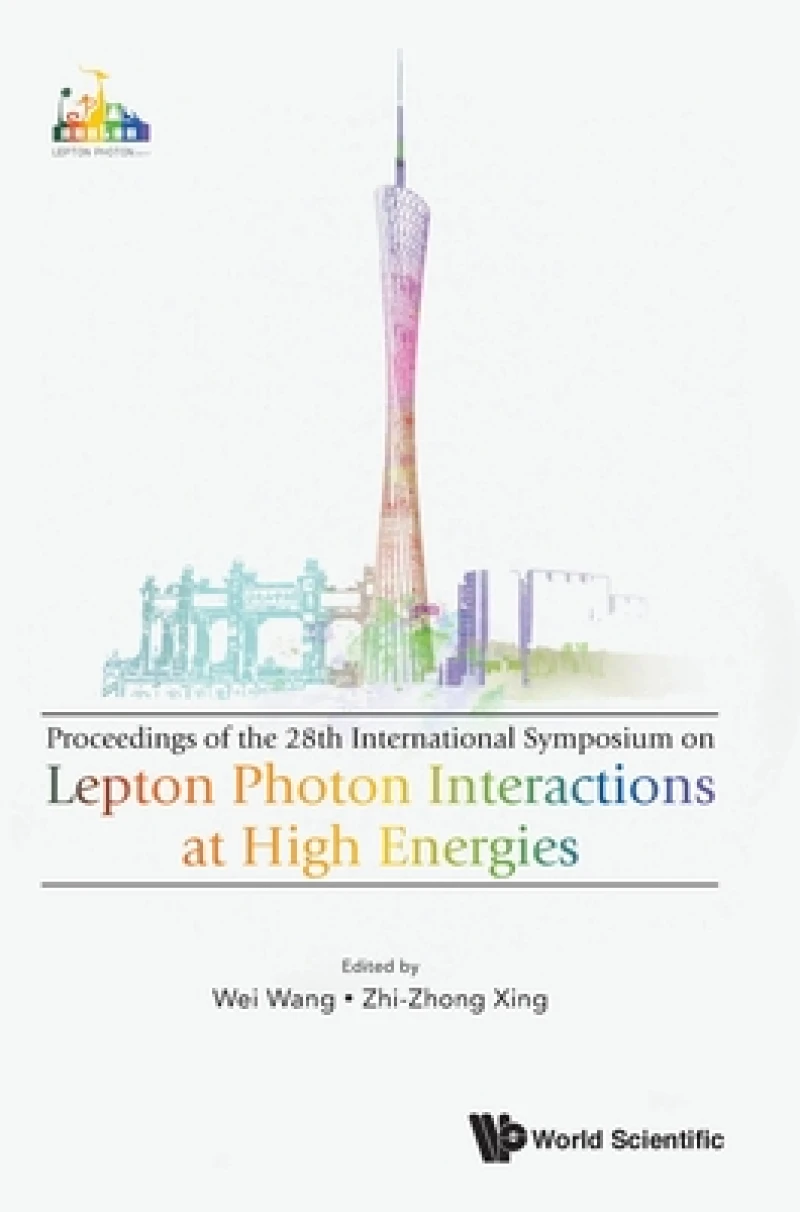 Lepton Photon Interactions At High Energies (Lepton Photon 2017) - Proceedings Of The 28th International Symposium