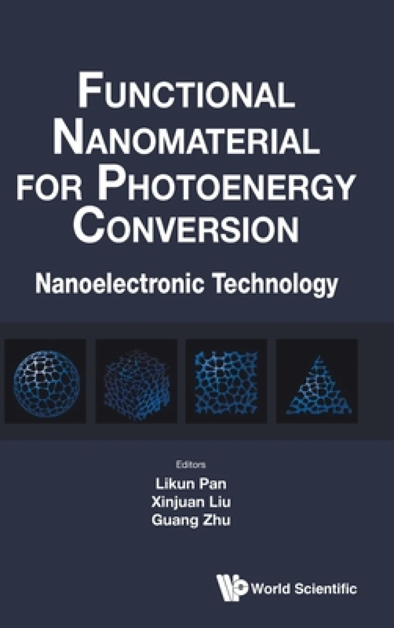 Functional Nanomaterial For Photoenergy Conversion: Nanoelectronic Technology