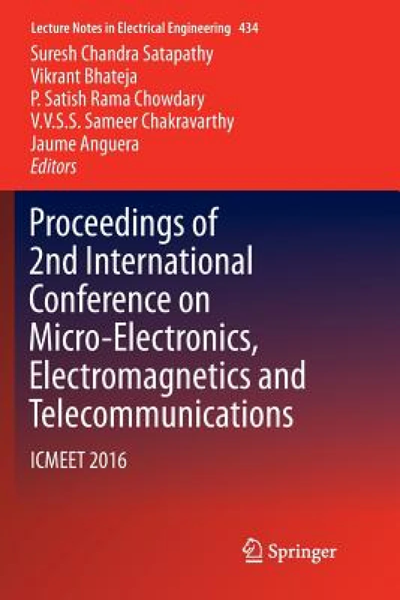 Proceedings of 2nd International Conference on Micro-Electronics, Electromagnetics and Telecommunications