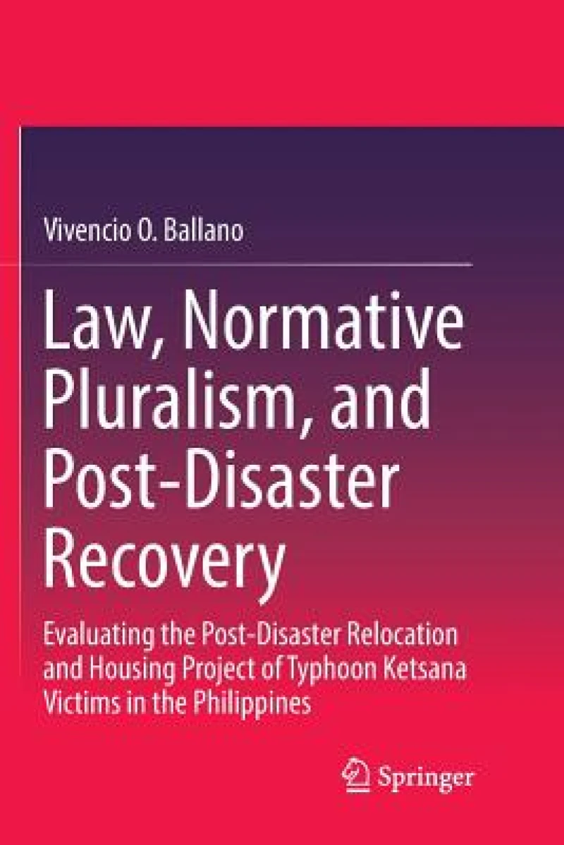 Law, Normative Pluralism, and Post-Disaster Recovery