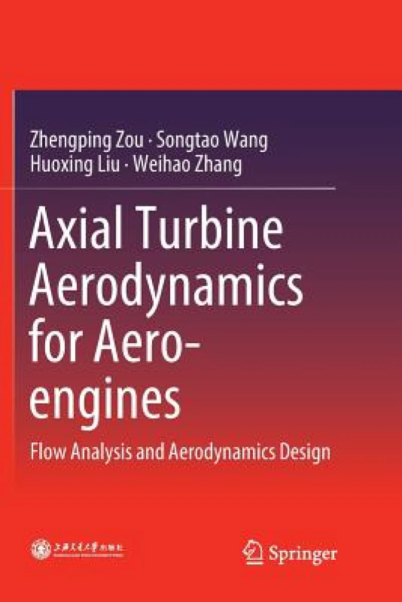 Axial Turbine Aerodynamics for Aero-engines