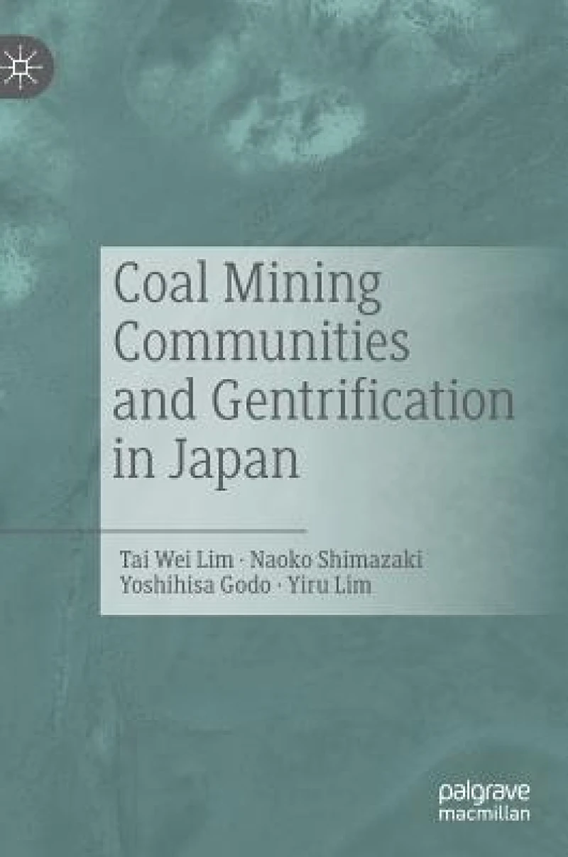 Coal Mining Communities and Gentrification in Japan