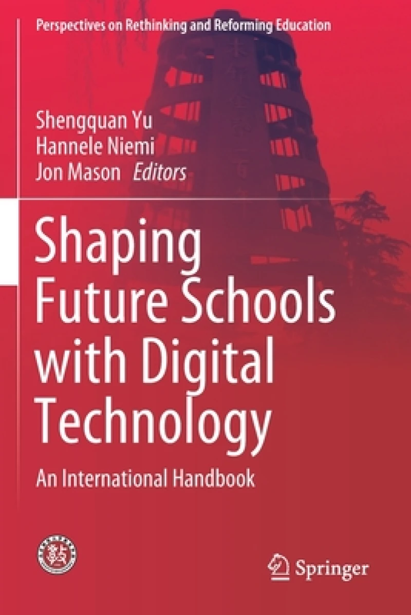 Shaping Future Schools with Digital Technology