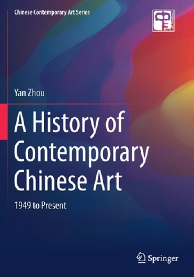 A History of Contemporary Chinese Art