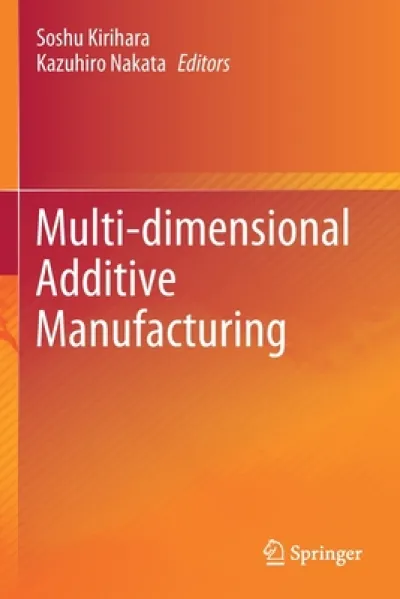 Multi-dimensional Additive Manufacturing