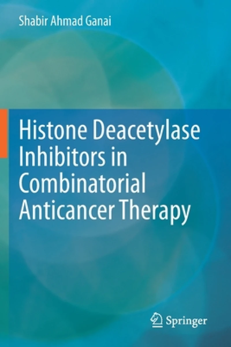 Histone Deacetylase Inhibitors in Combinatorial Anticancer Therapy