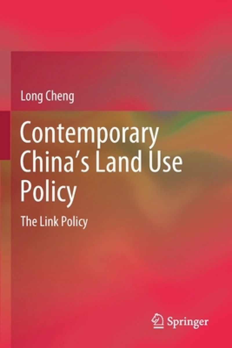 Contemporary China’s Land Use Policy