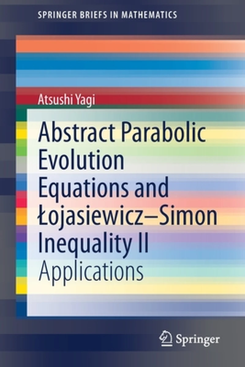Abstract Parabolic Evolution Equations and Lojasiewicz–Simon Inequality II