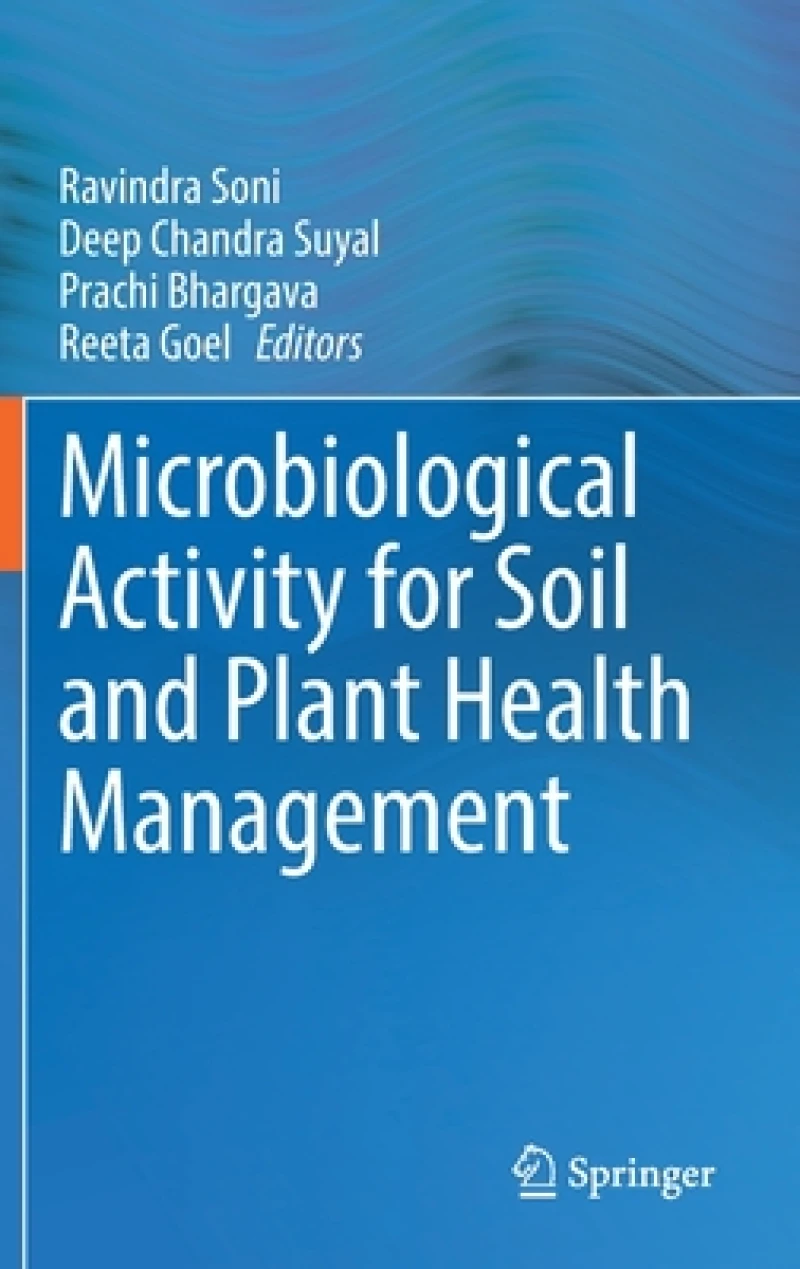 Microbiological Activity for Soil and Plant Health Management