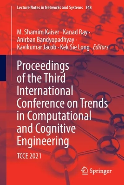 Proceedings of the Third International Conference on Trends in Computational and Cognitive Engineering