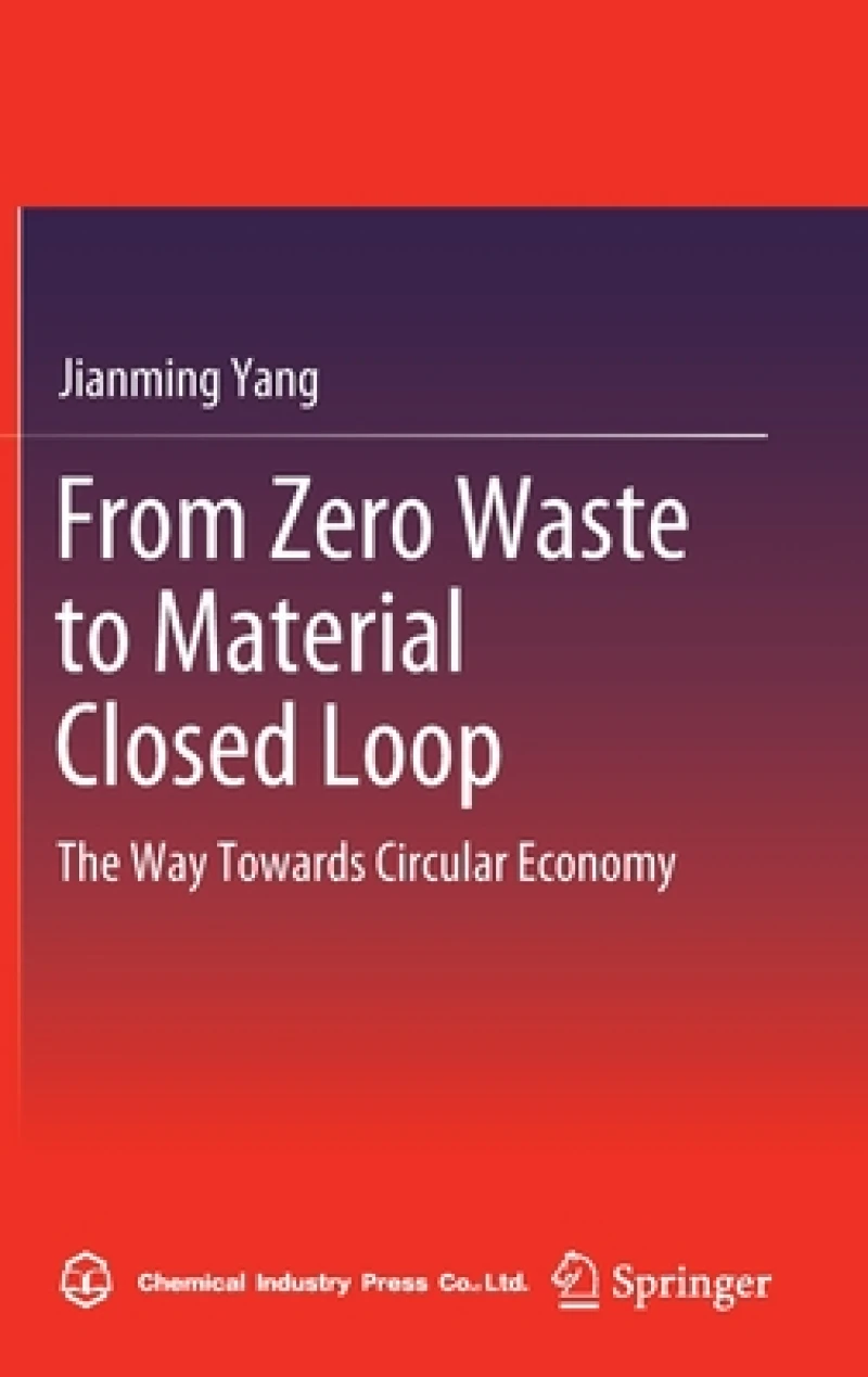 From Zero Waste to Material Closed Loop