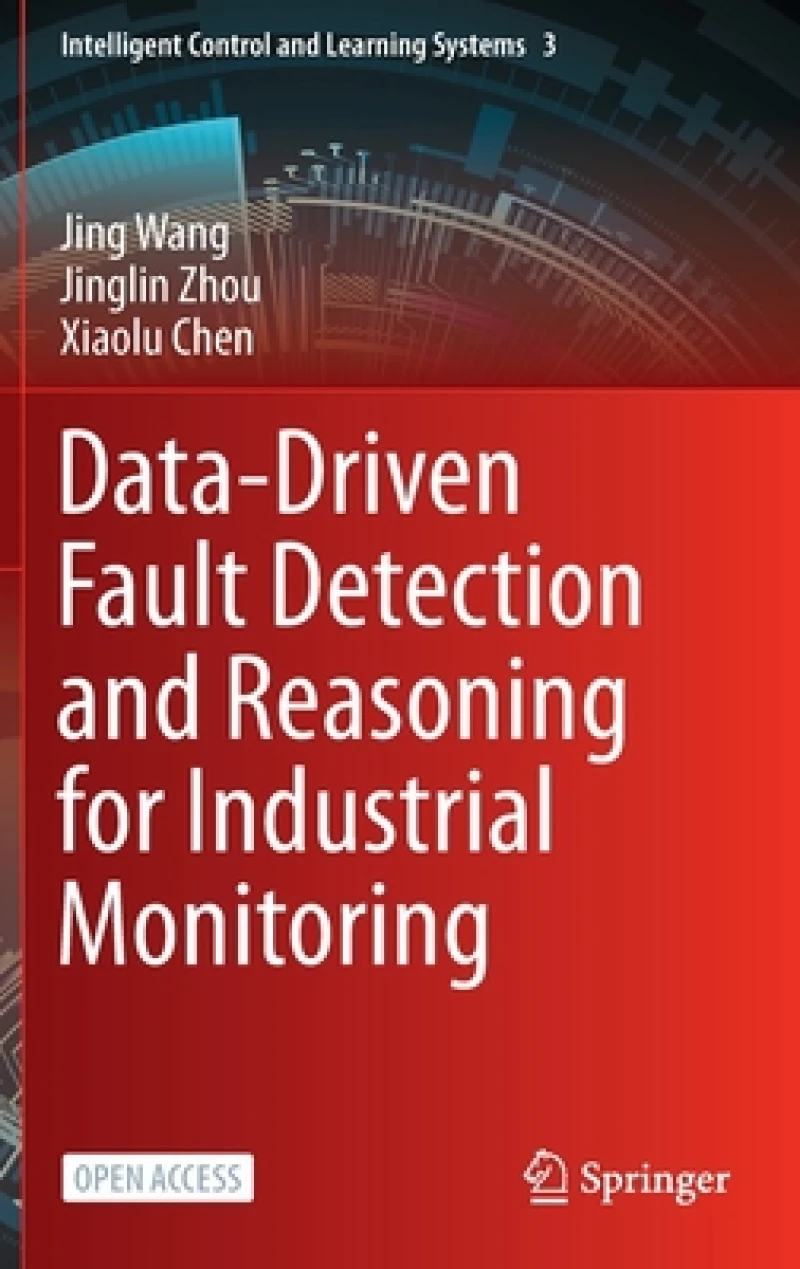 Data-Driven Fault Detection and Reasoning for Industrial Monitoring