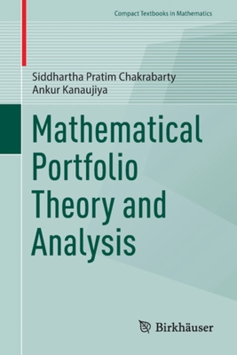 Mathematical Portfolio Theory and Analysis