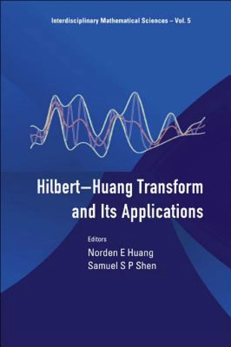 Hilbert-huang Transform And Its Applications