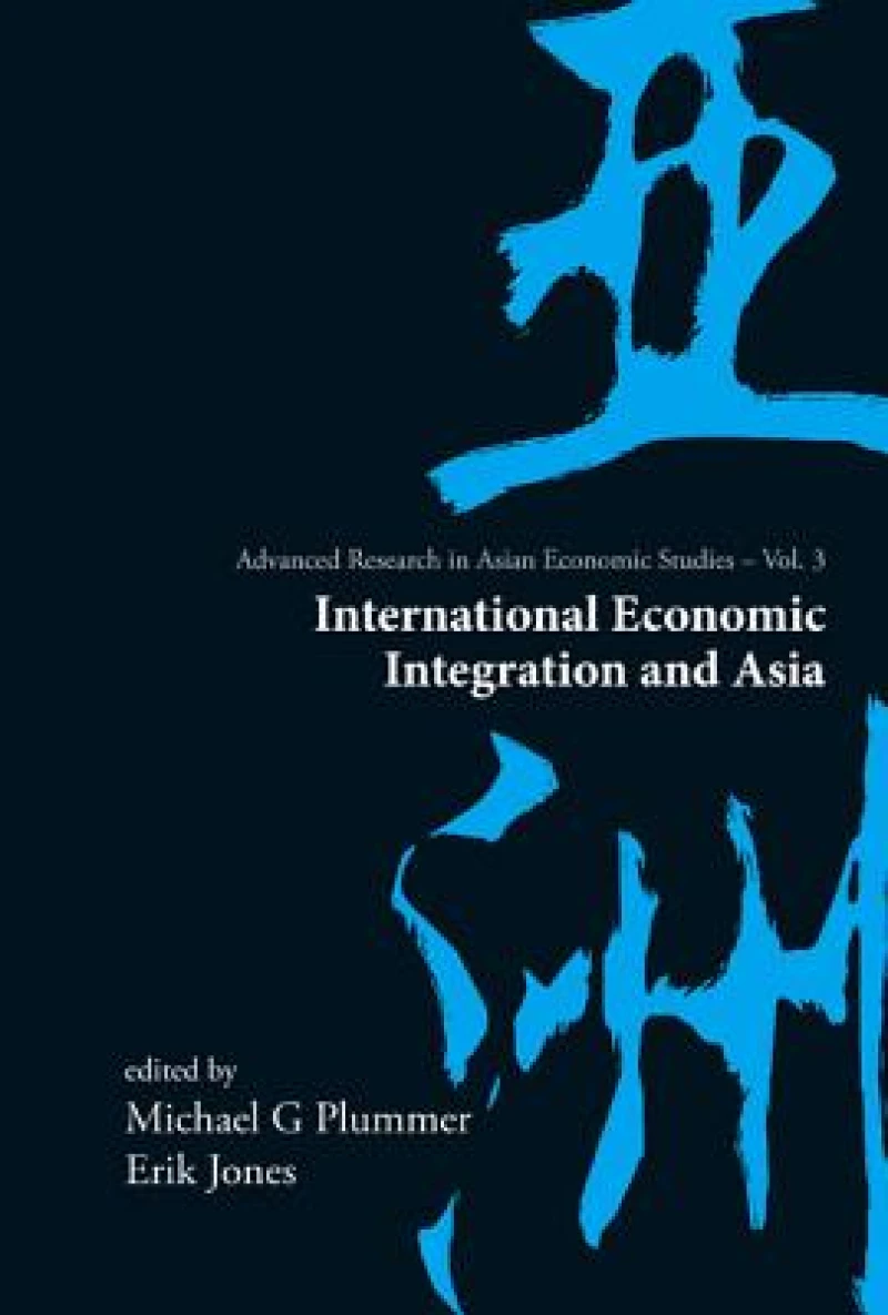 International Economic Integration And Asia