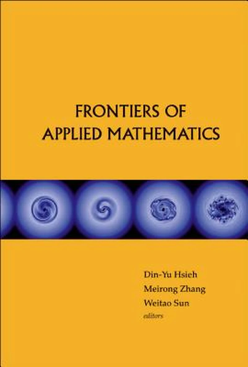 Frontiers Of Applied Mathematics - Proceedings Of The 2nd International Symposium