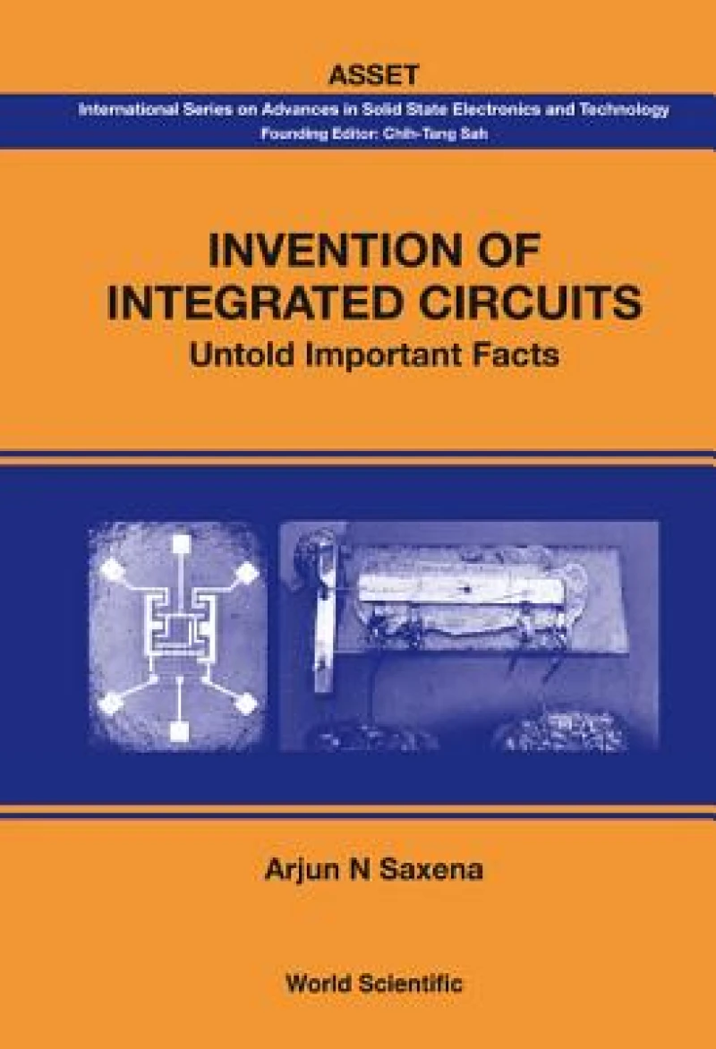 Invention Of Integrated Circuits: Untold Important Facts