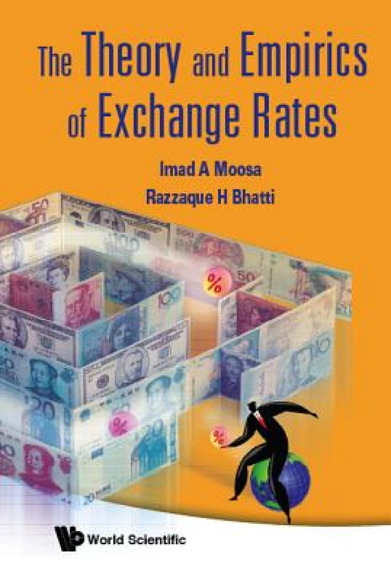 Theory And Empirics Of Exchange Rates, The