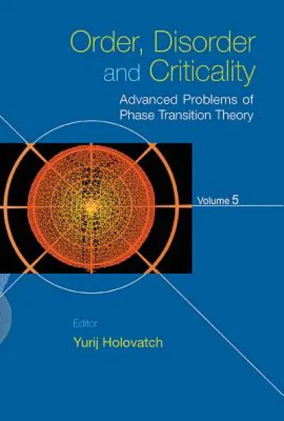 Order, Disorder And Criticality: Advanced Problems Of Phase Transition Theory - Volume 5