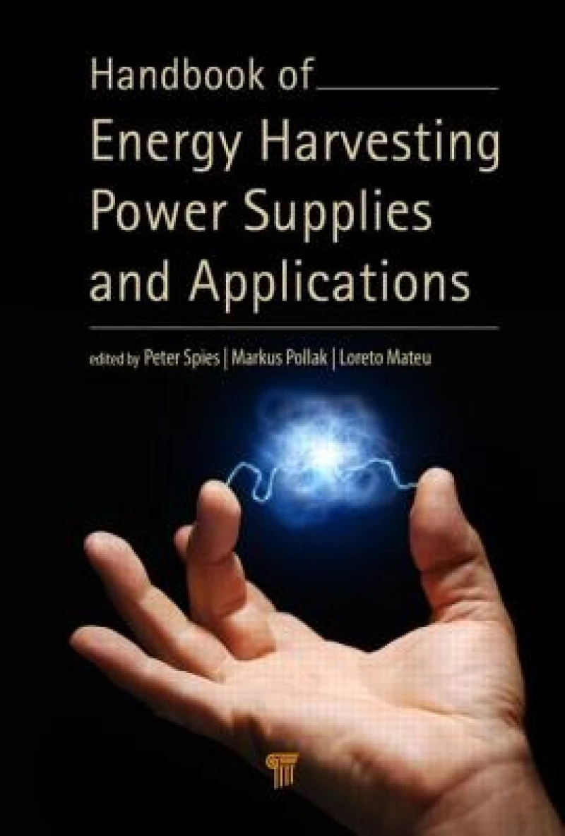 Handbook of Energy Harvesting Power Supplies and Applications