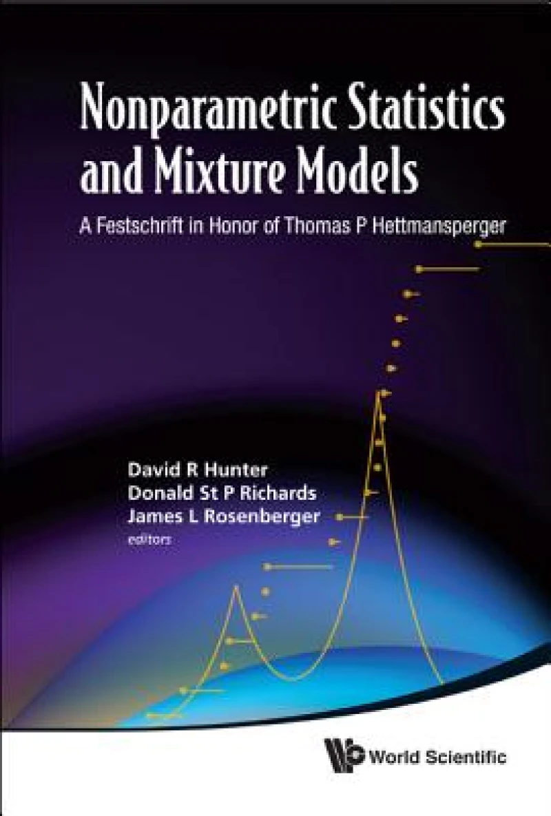 Nonparametric Statistics And Mixture Models: A Festschrift In Honor Of Thomas P Hettmansperger