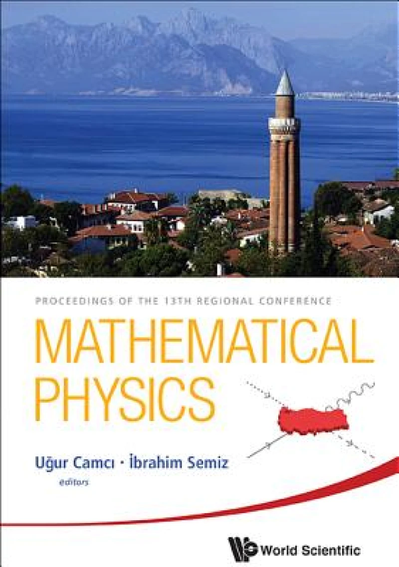 Mathematical Physics - Proceedings Of The 13th Regional Conference