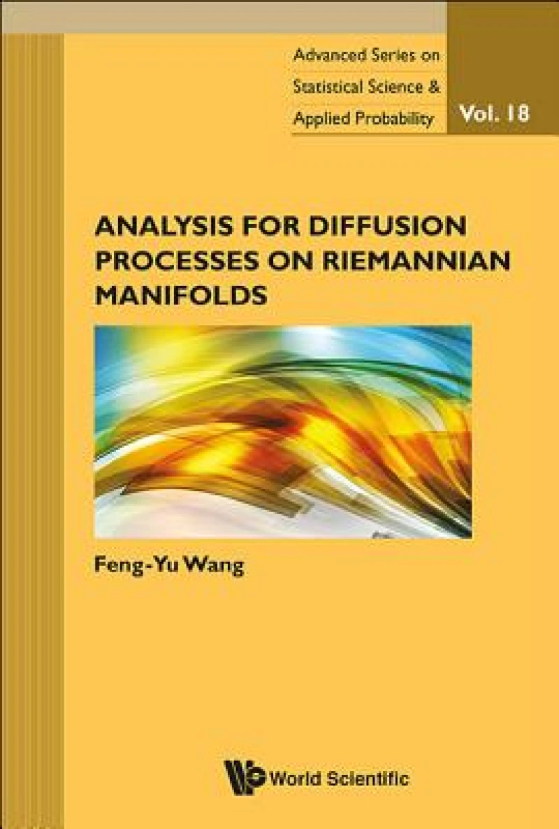 Analysis For Diffusion Processes On Riemannian Manifolds