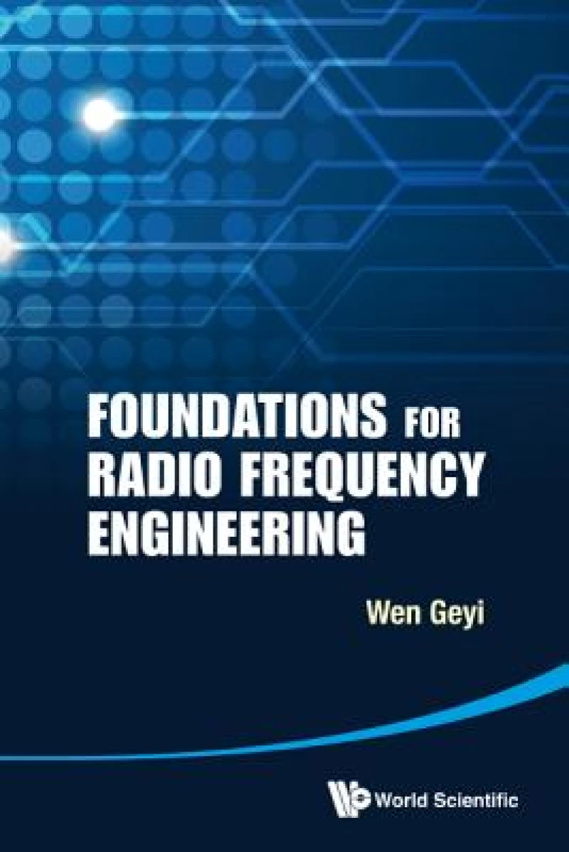 Foundations For Radio Frequency Engineering