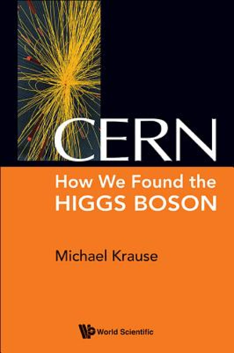 Cern: How We Found The Higgs Boson