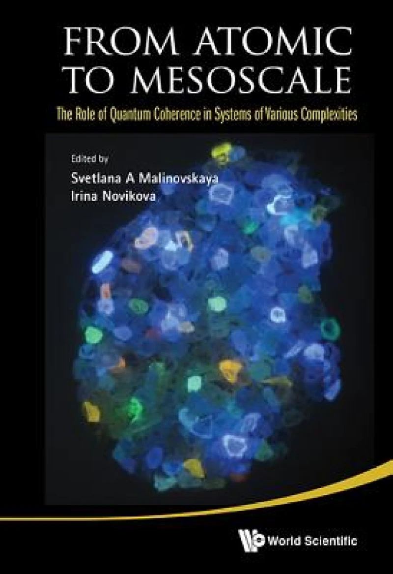 From Atomic To Mesoscale: The Role Of Quantum Coherence In Systems Of Various Complexities