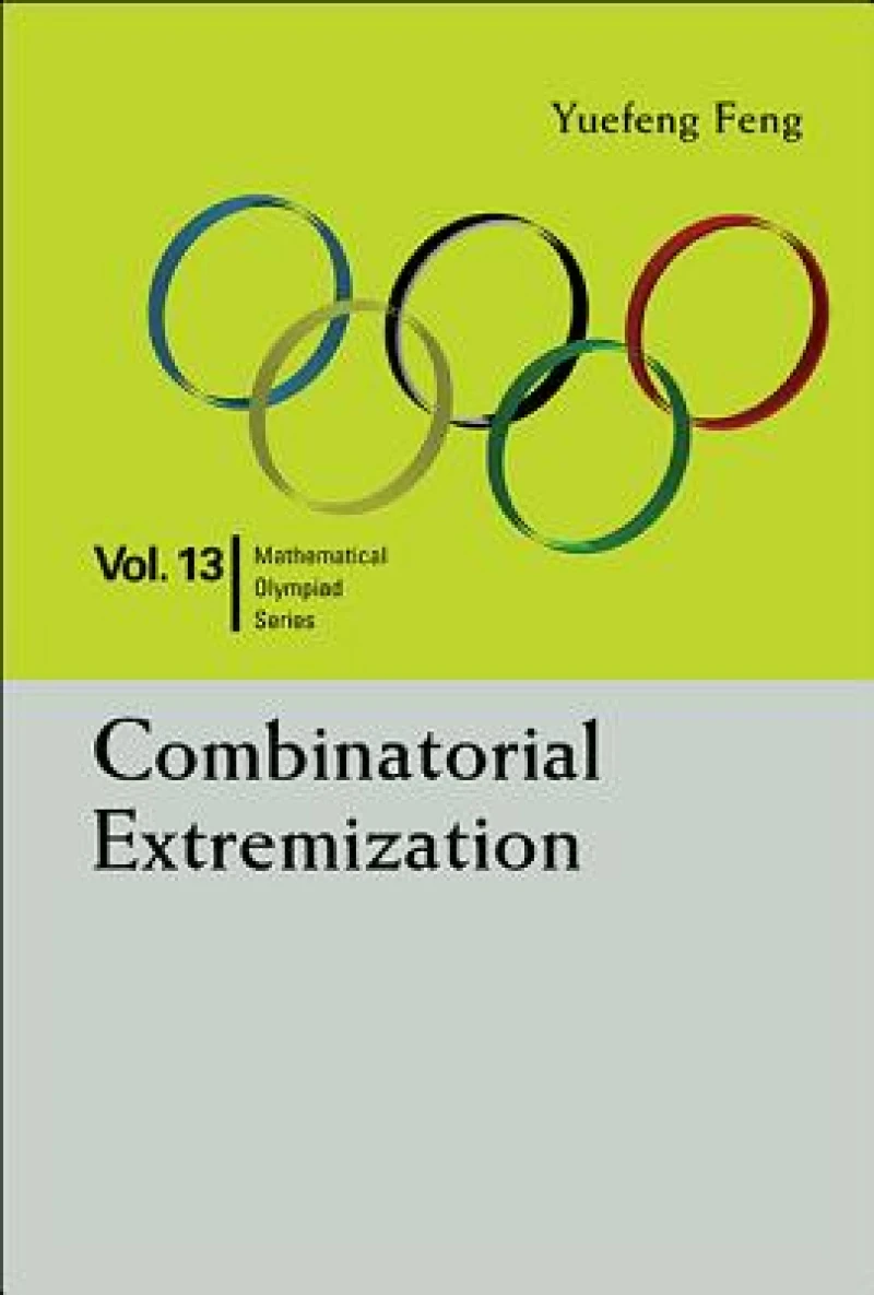 Combinatorial Extremization: In Mathematical Olympiad And Competitions