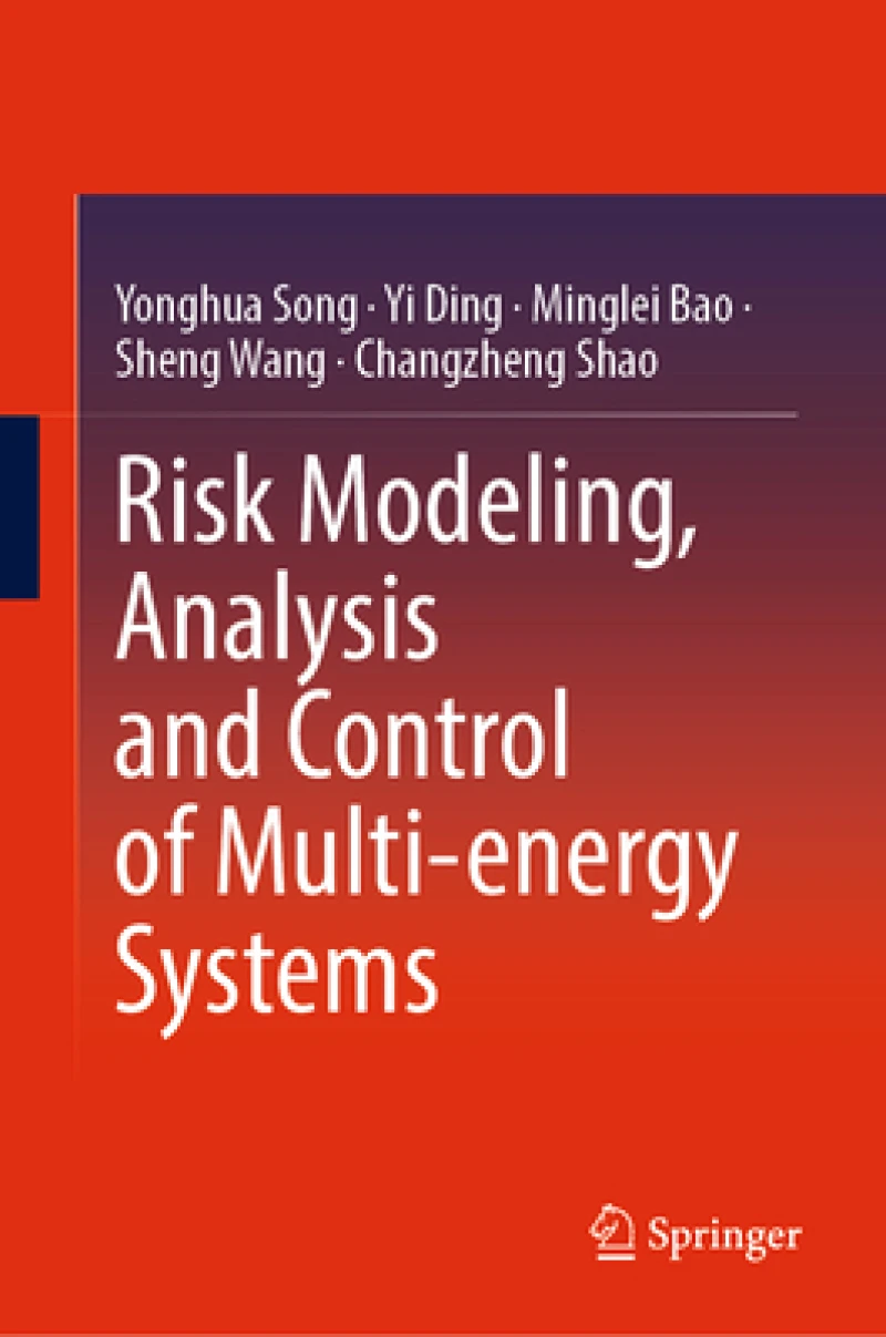 Risk Modeling, Analysis and Control of Multi-energy Systems