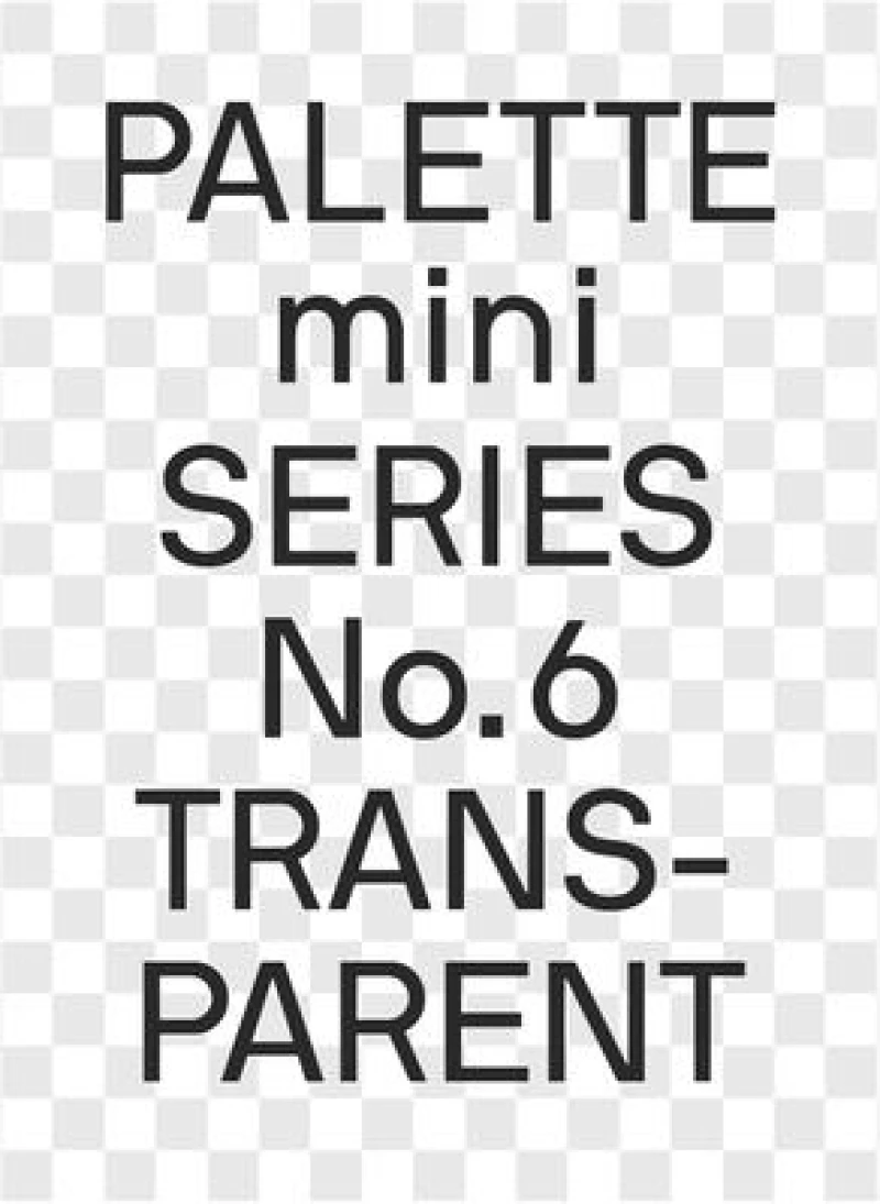 Palette Mini Series 06: Transparent