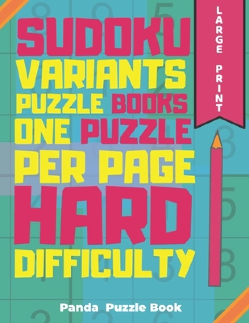 Sudoku Variants Puzzle Books One Puzzle Per Page Hard Difficulty Large Print